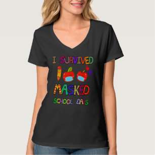 Ich überlebte 100 maskierte Schultage 100 Tage Sch T-Shirt