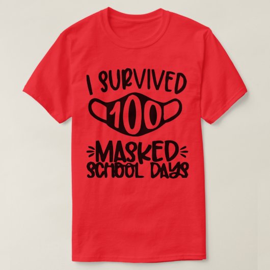 Ich überlebte 100 maskierte Schultage 11 T-Shirt (Design vorne)