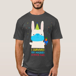 Ich überlebte 100 maskierte Schultage 17 T-Shirt