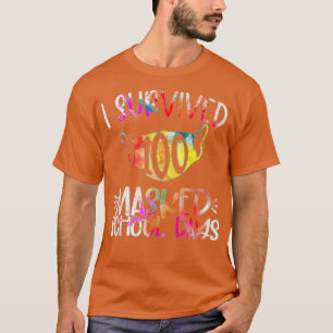 Ich überlebte 100 maskierte Schultage 22 T-Shirt