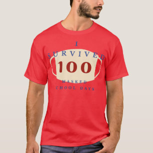 Ich überlebte 100 maskierte Schultage 32 T-Shirt