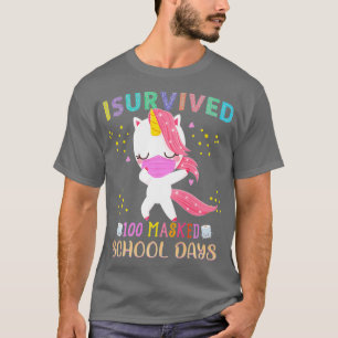 Ich überlebte 100 maskierte Schultage, an denen Un T-Shirt