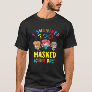 Ich überlebte 100 maskierte Schultage Fanny Days i T-Shirt