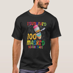 Ich überlebte 100 maskierte Schultage konfrontiert T-Shirt