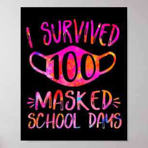 Ich überlebte 100 maskierte Schultage Student oder Poster