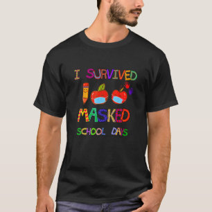 Ich überlebte 100 maskierte Schultage Studentenleh T-Shirt