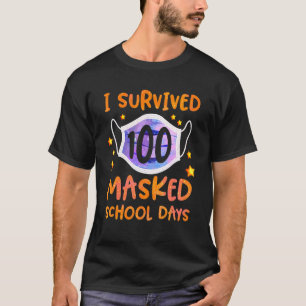 Ich überlebte 100 maskierte Schultage T-Shirt