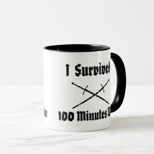 Ich überlebte 100 Minuten Kriegs-Tasse Tasse (VorderseiteRechts)