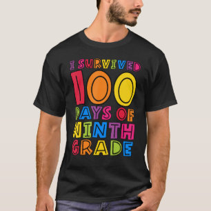 Ich überlebte 100 Tage der neunten Klasse Lehrer K T-Shirt