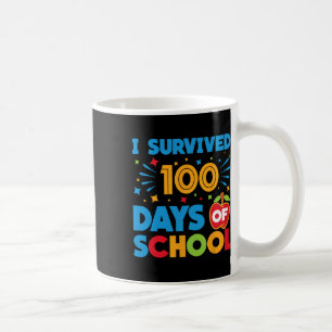 Ich überlebte 100 Tage der Schule glücklich 100. T Kaffeetasse