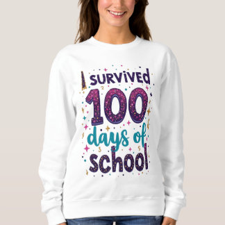 Ich überlebte 100 Tage Schuldesign Sweatshirt
