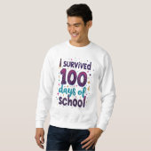 Ich überlebte 100 Tage Schuldesign Sweatshirt (Vorne ganz)
