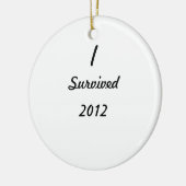 Ich überlebte 2012! keramikornament (Links)