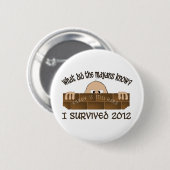 "Ich überlebte 2012" Knöpfe Button (Vorne & Hinten)
