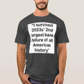 Ich überlebte 2023 den zweitgrößten Bankausfall T-Shirt (Vorderseite)