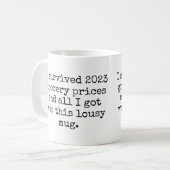 Ich überlebte 2023 Lebensmittelgeschäft Lousy Tass Kaffeetasse (Vorderseite Links)