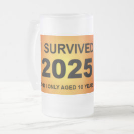 Ich überlebte 2025  mattglas bierglas