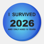 Ich überlebte 2026 magnet (Vorne)