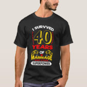 Ich überlebte 40 Jahre Ehe - Hochzeit-T-Shirt T-Shirt (Vorderseite)
