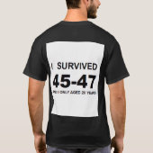 Ich überlebte 45-47  T-Shirt (Rückseite)