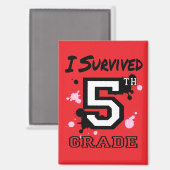 Ich überlebte 5. Klasse Magnet (Vorderseite/Rückseite)