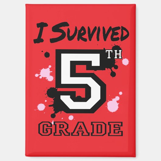 Ich überlebte 5. Klasse Magnet (Vorderseite)