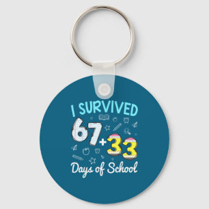 Ich überlebte 67 33 Tage Schule Schlüsselanhänger