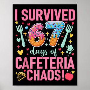Ich überlebte 67 Tage Cafeteria-Chaos Küchenhilfe Poster