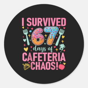 Ich überlebte 67 Tage des Cafeteria-Chaos Lunch La Runder Aufkleber