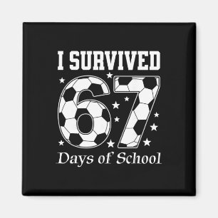 Ich überlebte 67 Tage lang Lehrer Schüler Soz Magnet