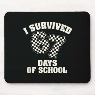Ich überlebte 67 Tage Schul Lehrer Schüler _7 Mousepad