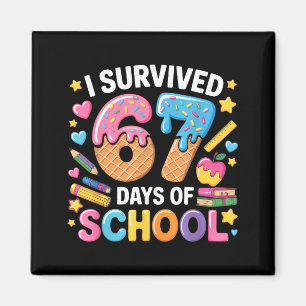 Ich überlebte 67 Tage Schul-Lehrer-Schüler-Eis C Magnet