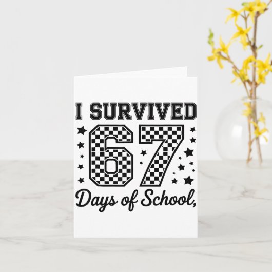 Ich überlebte 67 Tage Schul Lehrer Schüler Karte (Gelbe Blume)