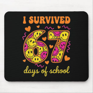 Ich überlebte 67 Tage Schule 100 Tage Sechs Sieben Mousepad