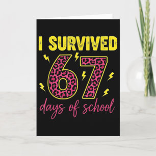 Ich überlebte 67 Tage Schule 100 Tage Six Seven Br Karte