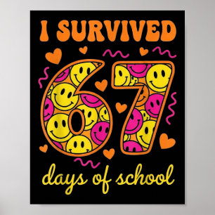 Ich überlebte 67 Tage Schule 100 Tage Six Seven Br Poster