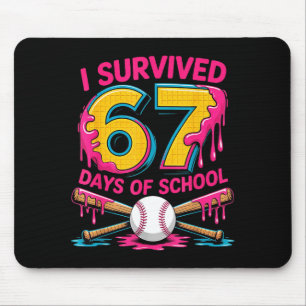 Ich überlebte 67 Tage Schule 67 Meme Baseball Eis Mousepad