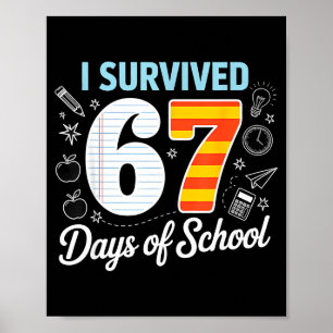 Ich überlebte 67 Tage Schule Cl Papier Meme  Poster