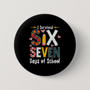 Ich überlebte 67 Tage Schule Lustig 67 Lehrer Schü Button