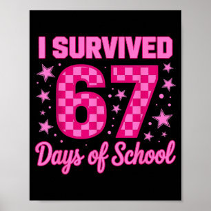 Ich überlebte 67 Tage Schule Lustig 67 Lehrer Stud Poster