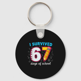 Ich überlebte 67 Tage Schule Lustig 67 Lehrer Stud Schlüsselanhänger