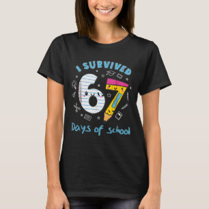 Ich überlebte 67 Tage Schule Lustig 6 7 Meme Lehre T-Shirt