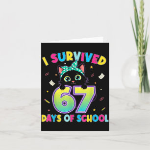 Ich überlebte 67 Tage Schule Lustige Katze Sechs S Karte