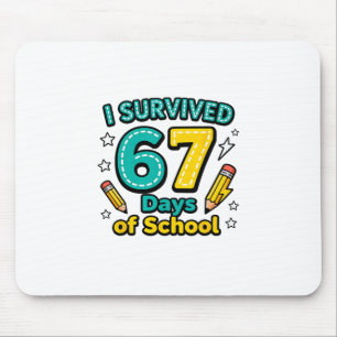 Ich überlebte 67 Tage Schule Lustiger Lehrer Schül Mousepad