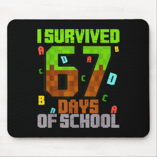 Ich überlebte 67 Tage Schule Lustiger Meme Six Sev Mousepad
