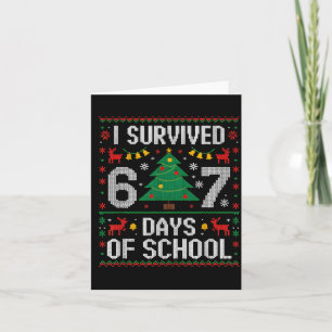 Ich überlebte 67 Tage Schule Lustiges Six Seven Me Karte