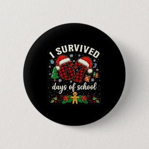 Ich überlebte 67 Tage Schule Lustiges Weihnachten  Button