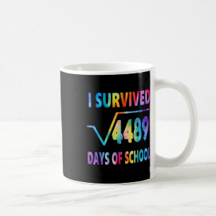 Ich überlebte 67 Tage Schule Quadratwurzel 4489 Ma Kaffeetasse