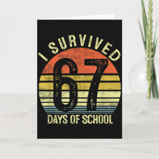 Ich überlebte 67 Tage Schule Sechs Sieben 6 7 Lehr Karte