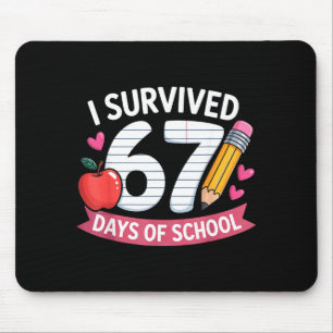 Ich überlebte 67 Tage Schule Sechs Sieben 6 7 Lehr Mousepad